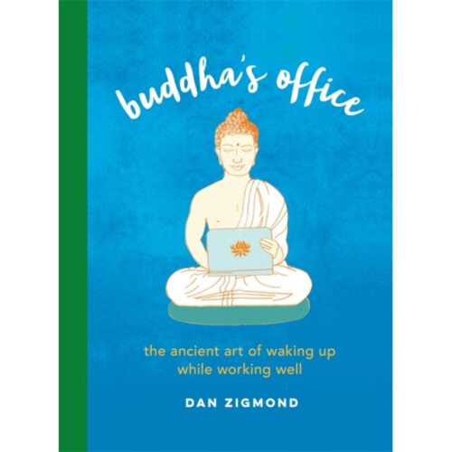 Buddhas Office by Zigmond & Dan