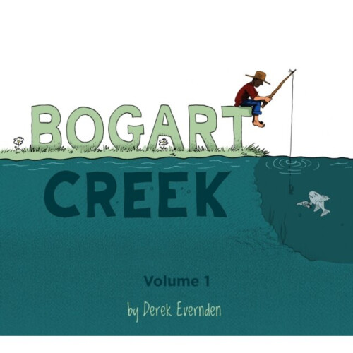 Bogart Creek by Evernden & Derek - Book