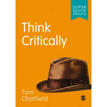 Think Critically by Chatfield & Tom