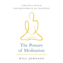 The Posture of Meditation by Johnson & Will
