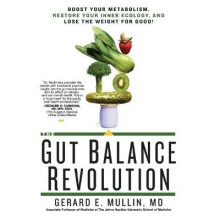 The Gut Balance Revolution by Mullin & Gerard E.Mullin & Gerard E.