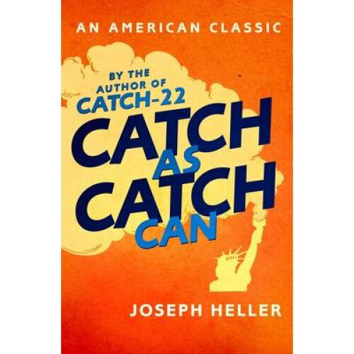Catch As Catch Can by Heller & Joseph