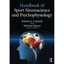 Handbook of Sport Neuroscience and Psychophysiology by Edited by Roland Carlstedt