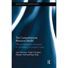 The Comprehensive Resource Model by Schwarz & LisaCorrigan & Frank Argyll & Bute Hospital & UKHull &