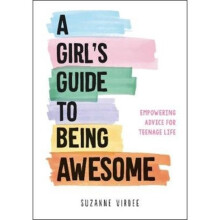 A Girls Guide to Being Awesome by Virdee & Suzanne