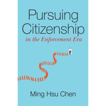 Pursuing Citizenship in the Enforcement Era by Chen & Ming Hsu