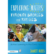 Exploring Maths through Stories and Rhymes by Rees & Janet Freelance Mathematics Consultant & UK