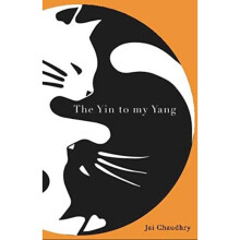 The Yin to my Yang by Jai Chaudhry