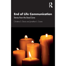 End of Life Communication by Davis & Christine S. University of North Carolina at Charlotte & USACra