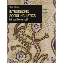 Introducing Sociolinguistics by Meyerhoff & Miriam Victoria University of Wellington & New Zealand