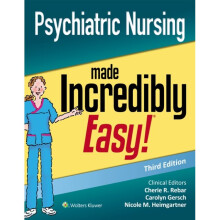 Psychiatric Nursing Made Incredibly Easy by Rebar & Cherie R.Gersch & Carolyn J.Heimgartner & Nicole
