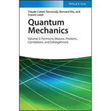Quantum Mechanics Volume 3 by Cohen-Tannoudji & ClaudeDiu & BernardLaloe & Franck