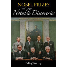 Nobel Prizes And Notable Discoveries by Norrby & Erling The Royal Swedish Academy Of Sciences & Swed