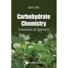 Carbohydrate Chemistry Fundamentals And Applications by Alen & Raimo Univ Of Jyvaskyla & Finland
