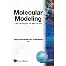 Molecular Modelling The Chemistry Of The 21st Century by Edited by M A C Nascimento