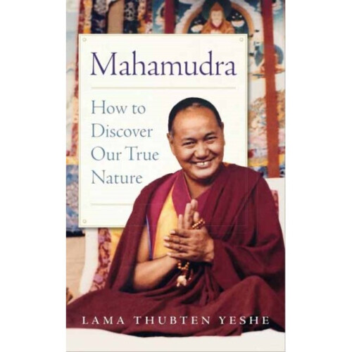 Mahamudra by Yeshe & Lama