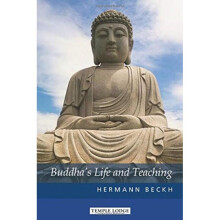 Buddhas Life and Teaching by Beckh & Hermann