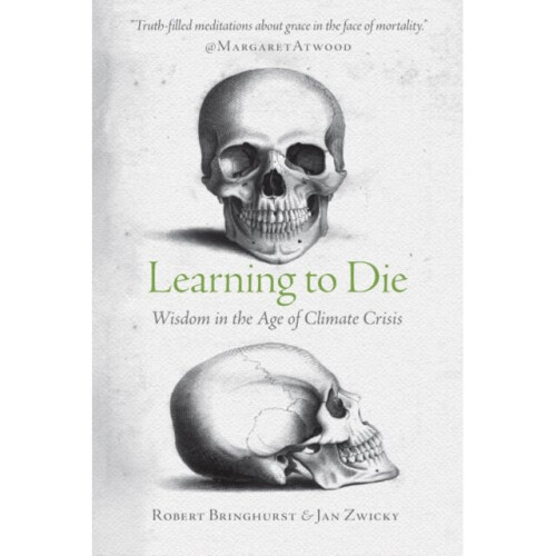 Learning to Die by Bringhurst & RobertZwicky & Jan