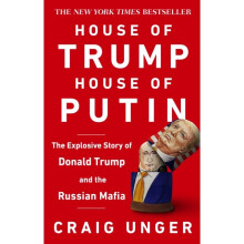 House of Trump by Unger & Craig