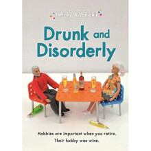 Jeffrey and Janice Drunk and Disorderly by Musselwhite & Thea