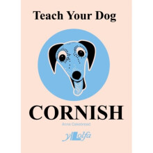 Teach Your Dog Cornish by Cakebread & Anne