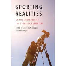 Sporting Realities by Edited by Samantha N Sheppard & Edited by Travis Vogan