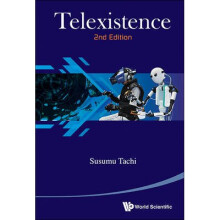 Telexistence 2nd Edition by Tachi & Susumu The Univ Of Tokyo & Japan & Keio Univ & Japan