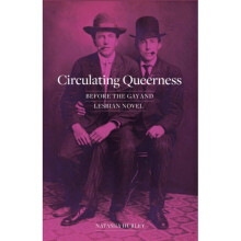 Circulating Queerness by Hurley & Natasha