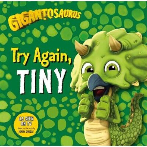 Gigantosaurus: Try Again, TINY