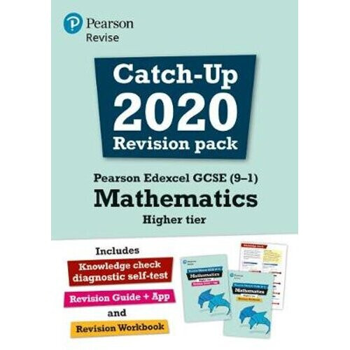 Pearson Edexcel GCSE (9-1) Mathematics Higher tier Catch-up 2020 Revision Pack