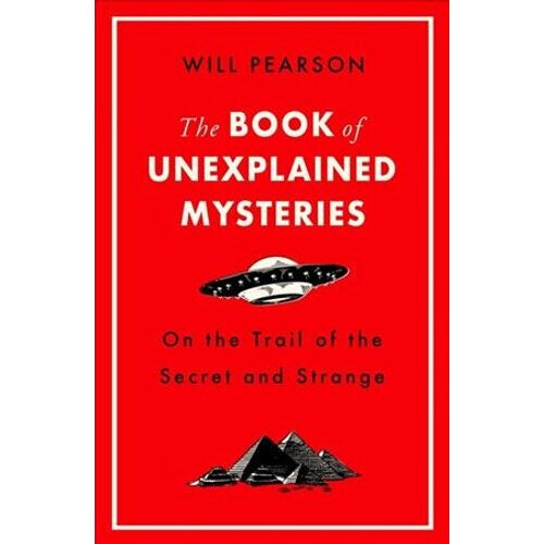 The Book of Unexplained Mysteries