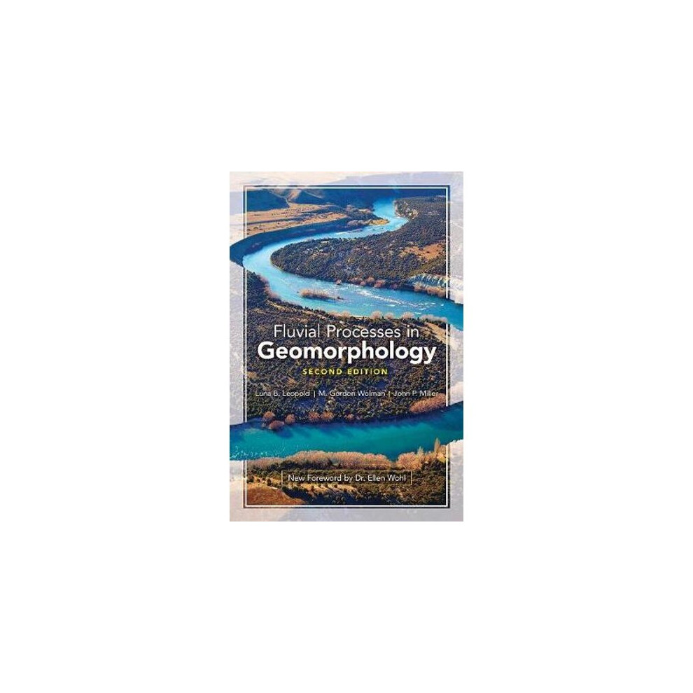 Fluvial Processes in Geomorphology: Seco