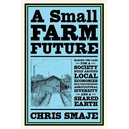 A Small Farm Future