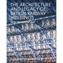 The Architecture and Legacy of British Railway Buildings