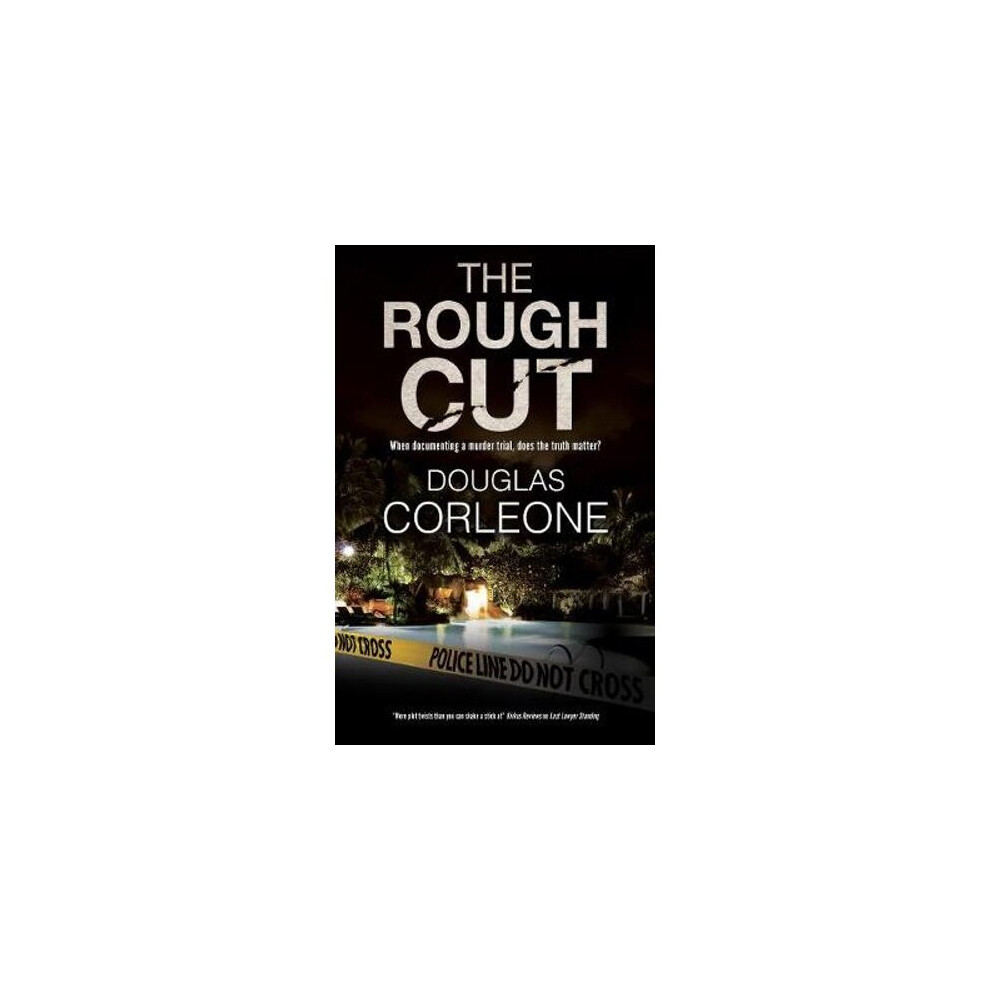 The Rough Cut