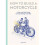 How to Build a Motorcycle - Book 1