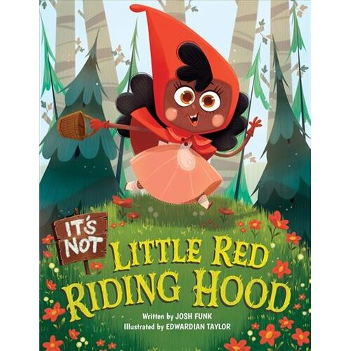 It's Not Little Red Riding Hood