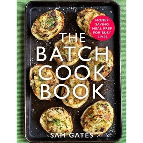 The Batch Cook Book