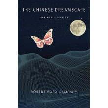 The Chinese Dreamscape, 300 BCE-800 CE