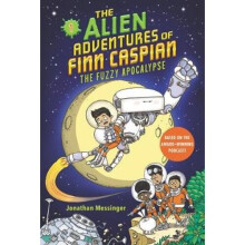 The Alien Adventures of Finn Caspian #1: The Fuzzy Apocalypse