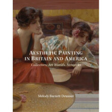Aesthetic Painting in Britain and America - Collectors, Art Worlds, Networks