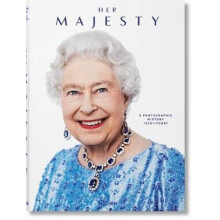 Her Majesty. A Photographic History 1926-Today