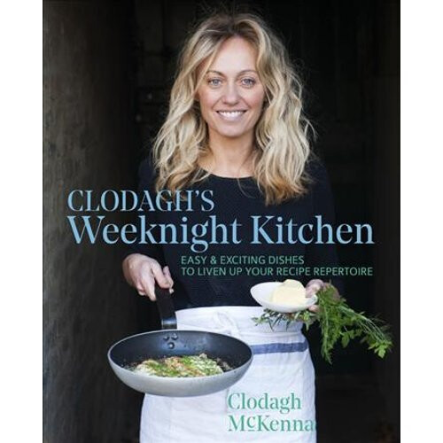 Clodagh's Weeknight Kitchen