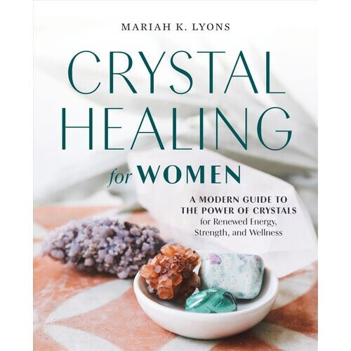 Crystal Healing for Women