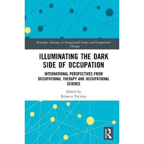 Illuminating The Dark Side of Occupation
