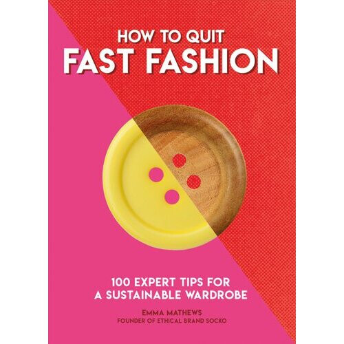How to Quit Fast Fashion