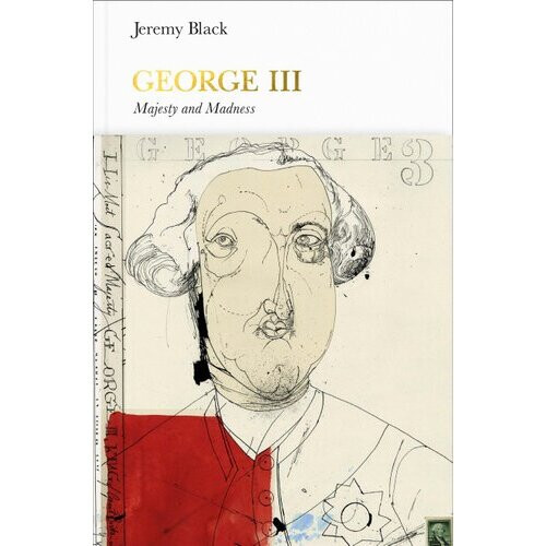 George III (Penguin Monarchs)