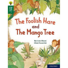 Oxford Reading Tree Word Sparks: Level 12: The Foolish Hare and The Mango Tree