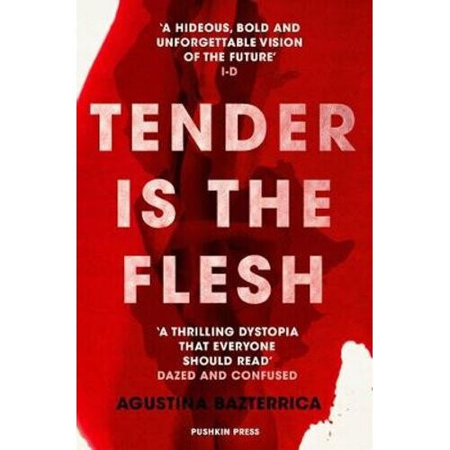 Tender is the Flesh