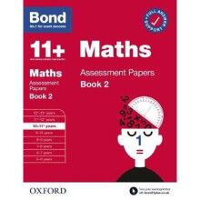 Bond 11+ Maths Assessment Papers 10-11 Years Book 2